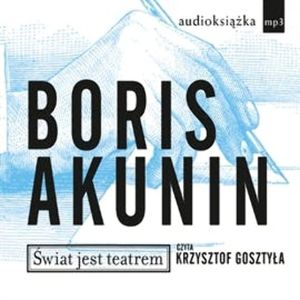 Świat jest teatrem, Boris Akunin