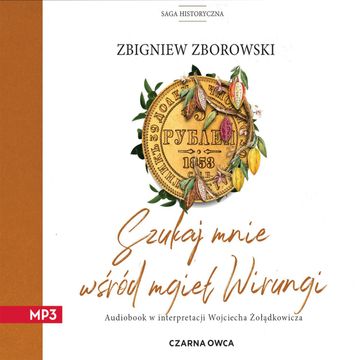 Szukaj mnie wśród mgieł Wirungi, Zbigniew Zborowski