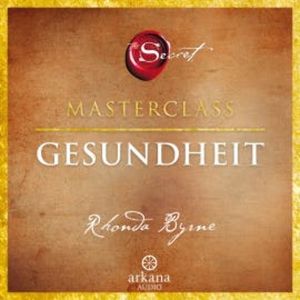 The Secret – Gesundheit, Rhonda Byrne