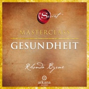 The Secret – Gesundheit audiobook, Rhonda Byrne