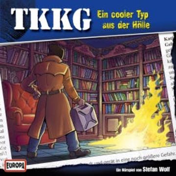 TKKG - Folge 121: Ein cooler Typ aus der Hölle audiobook, Stefan Wolf