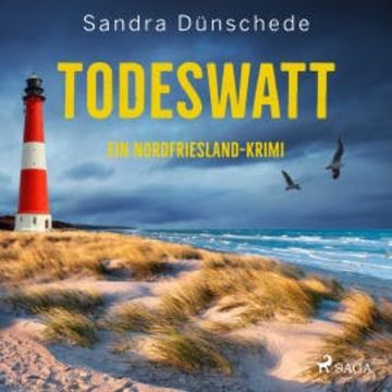 Todeswatt: Ein Nordfriesland-Krimi (Ein Fall für Thamsen & Co. 4) audiobook, Sandra Dünschede
