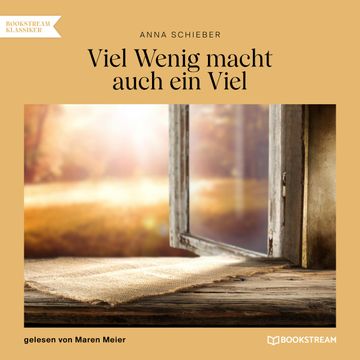 Viel Wenig macht auch ein Viel audiobook, Anna Schieber