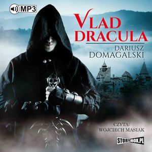 Vlad Dracula, Dariusz Domagalski