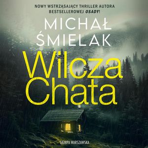 Wilcza Chata, Michał Śmielak