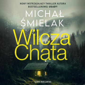 Wilcza Chata audiobook, Michał Śmielak