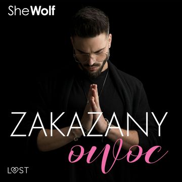 Zakazany owoc – opowiadanie erotyczne, SheWolf