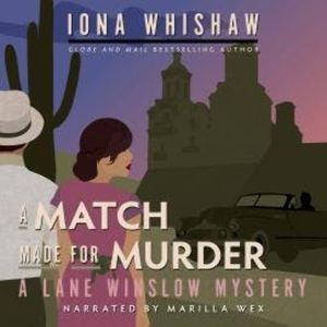 A Match Made for Murder - A Lane Winslow Mystery, Book 7 (Unabridged), Iona Whishaw