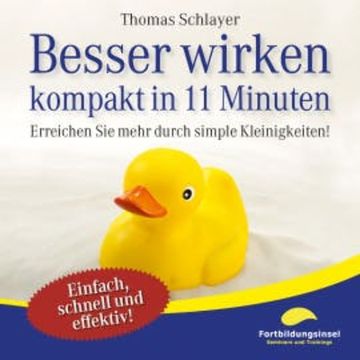 Besser wirken - kompakt in 11 Minuten audiobook, Thomas Schlayer