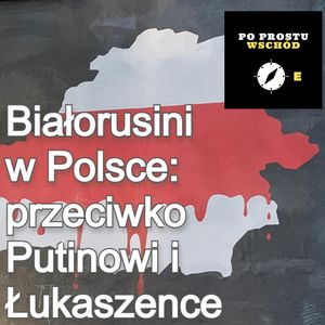 Białorusini w Polsce: przeciwko Łukaszence i Putinowi, za Ukrainą, Piotr Pogorzelski