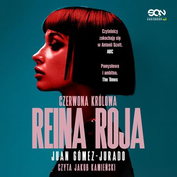 Czerwona Królowa. Reina Roja audiobook, Juan Gómez-Jurado