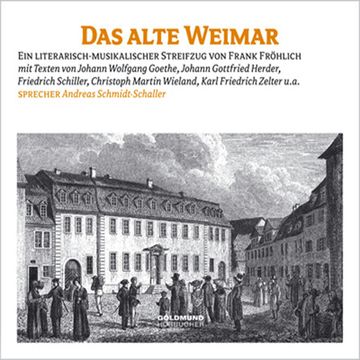 Das alte Weimar audiobook, Johann Wolfgang von Goethe
