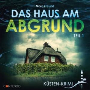Das Haus am Abgrund Teil 1, Marc Freund