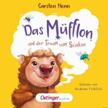 Das Müfflon und der Traum vom Stinken audiobook, Carsten Henn