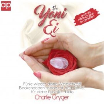 Das Yoni-Ei audiobook, Charlie Gryger