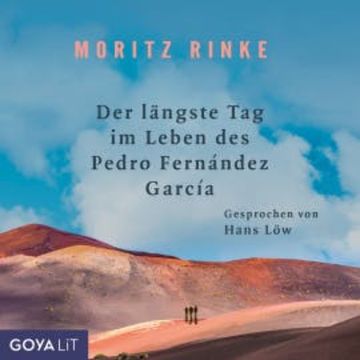 Der längste Tag im Leben des Pedro Fernández García audiobook, Moritz Rinke