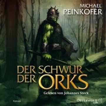 Der Schwur der Orks (Die Orks 2) audiobook, Michael Peinkofer