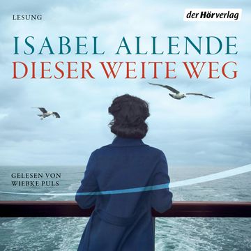 Dieser weite Weg audiobook, Isabel Allende