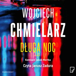 Długa noc. Tom 6, Wojciech Chmielarz