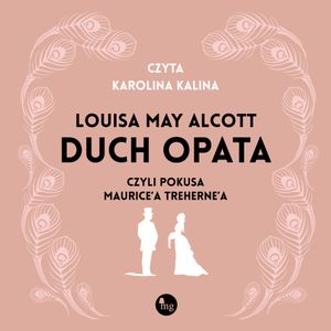 Duch opata, czyli pokusa Maurice’a Treherne’a, Louisa May Alcott