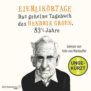 Eierlikörtage audiobook, Hendrik Groen