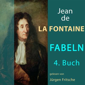 Fabeln von Jean de La Fontaine: 4. Buch audiobook, Jean de La Fontaine