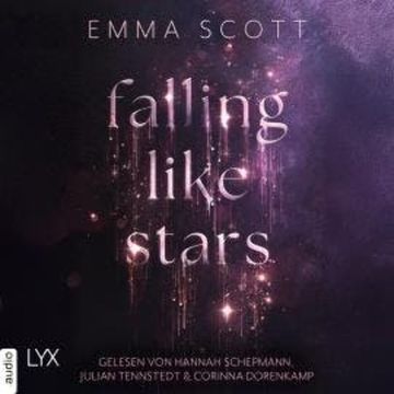 Falling Like Stars (Ungekürzt) audiobook, Emma Scott