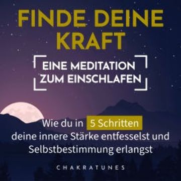 Finde Deine Kraft: Eine Meditation zum Einschlafen audiobook, Raphael Kempermann