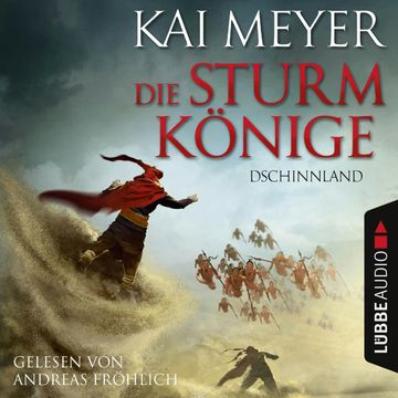Dschinnland (Die Sturmkönige 1) audiobook, Kai Meyer