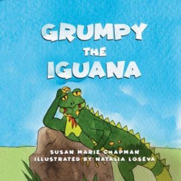Grumpy the Iguana audiobook, Susan Marie Chapman