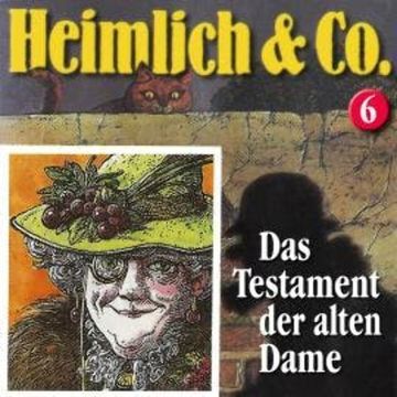 Heimlich & Co., Folge 6: Das Testament der alten Dame audiobook, Hans-Joachim Herwald