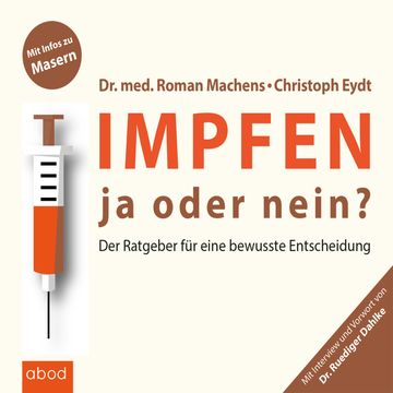 Impfen audiobook, Christoph Eydt, Dr. Roman Machens, Ruediger Dahlke