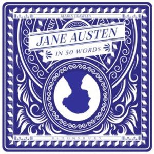 Jane Austen in 50 Words, Maria Frawley