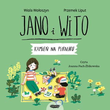 Jano i Wito uczą mówić K. Kamień na pikniku, Wiola Wołoszyn