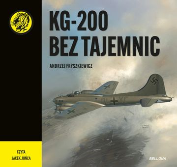 KG-200 bez tajemnic audiobook, Andrzej Fryszkiewicz