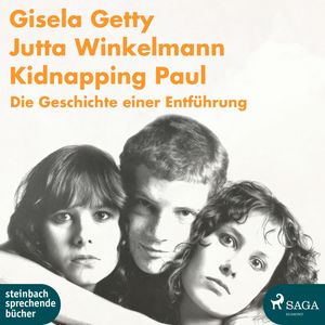 Kidnapping Paul - Die Geschichte einer Entführung, Gisela Getty, Jutta Winkelmann