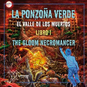 La Ponzoña Verde, Manuel Lombardo Martínez