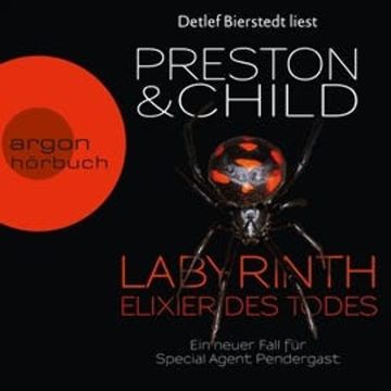 Labyrinth - Elixier des Todes audiobook, Douglas Preston, Lincoln Child