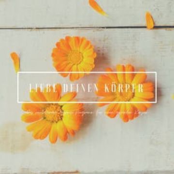 Liebe deinen Körper: Das revolutionäre Hypnose-Programm für einen gesunden Körper audiobook, Patrick Lynen