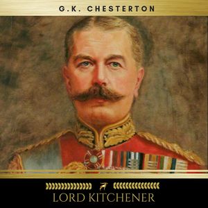 Lord Kitchener, G.K. Chesterton
