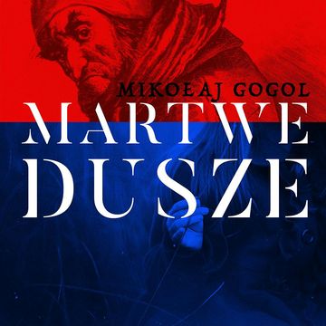 Martwe dusze audiobook, Mikołaj Gogol