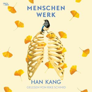 Menschenwerk, Han Kang