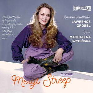 Meryl Streep o sobie, Lawrence Grobel