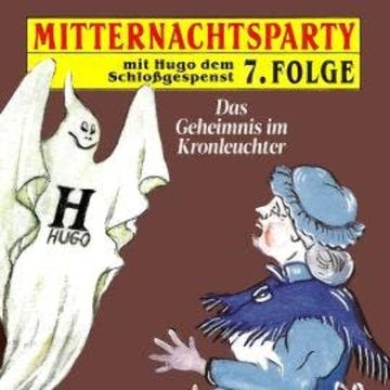 Mitternachtsparty, Folge 7: Das Geheimnis im Kronleuchter audiobook, Thorsten Warnecke