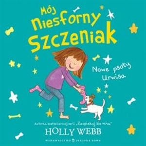 Mój niesforny szczeniak cz.2 Nowe psoty Urwisa, Holly Webb