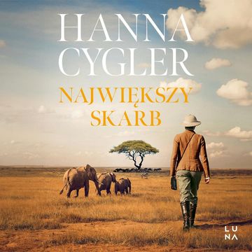 Największy skarb. Tom 2 audiobook, Hanna Cygler