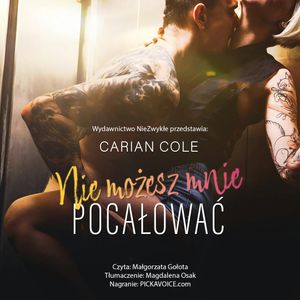Nie możesz mnie pocałować, Carian Cole