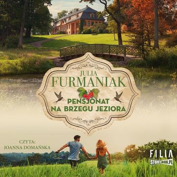 Pensjonat na brzegu jeziora audiobook, Julia Furmaniak