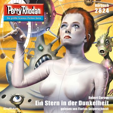 Perry Rhodan 2824: Ein Stern in der Dunkelheit audiobook, Robert Corvus