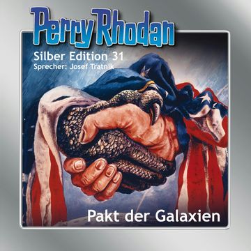 Pakt der Galaxien (Perry Rhodan Silber Edition 31) audiobook, H.G. Ewers